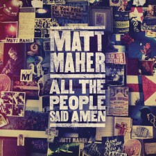 Matt Maher - All The People Said Amen (CD)